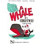 Hal Leonard A Whale of a Christmas (Musical) composed by Geraldine Bailey