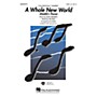 Hal Leonard A Whole New World - Aladdin's Theme (from Aladdin) 2-Part Arranged by Ed Lojeski