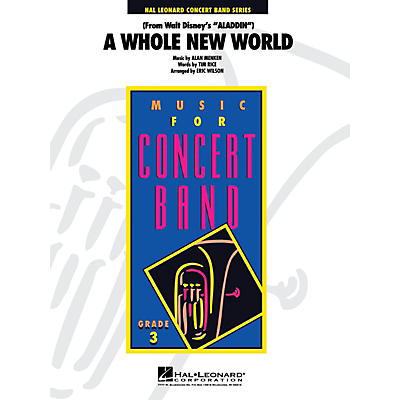 Hal Leonard A Whole New World (from Aladdin) - Young Concert Band Level 3 by Eric Wilson