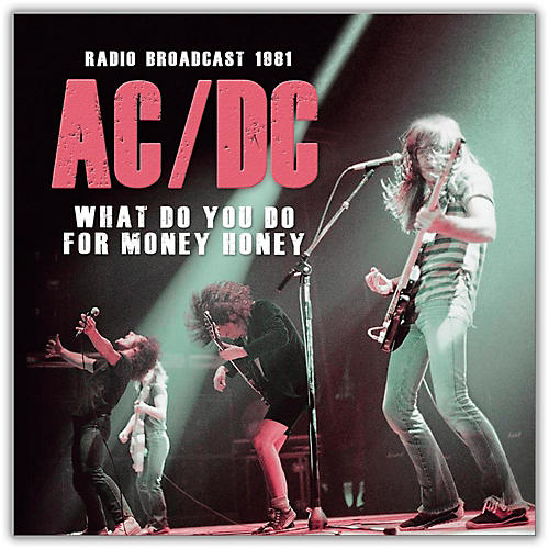 AC/DC - What Do You Do With Money Honey