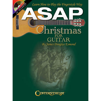 Centerstream Publishing ASAP Christmas for Guitar Guitar Series Softcover with CD Written by James Douglas Esmond