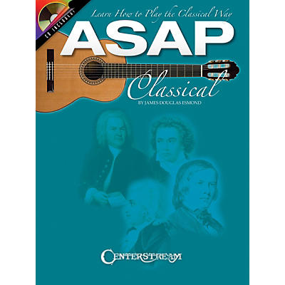 Centerstream Publishing ASAP Classical Guitar Guitar Series Softcover with CD Written by James Douglas Esmond