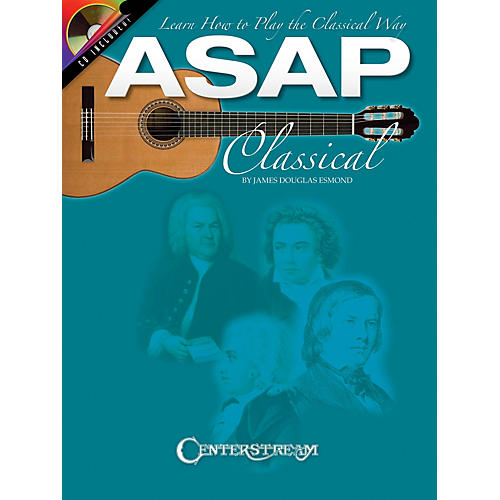 Centerstream Publishing ASAP Classical Guitar Guitar Series Softcover with CD Written by James Douglas Esmond