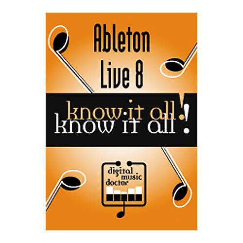 Ableton Live 8 Know It All! (Data DVD)