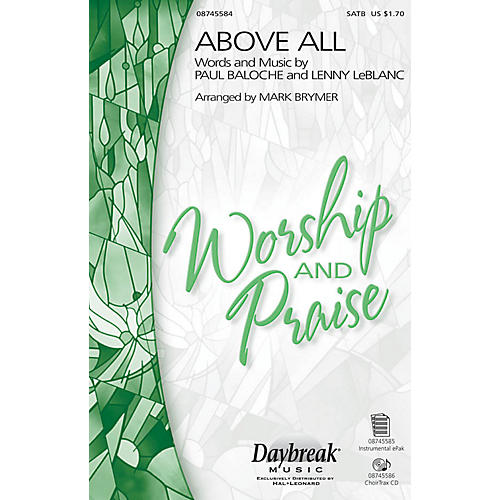 Daybreak Music Above All SATB by Michael W. Smith arranged by Mark Brymer
