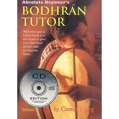 Waltons Absolute Beginner's Bodhrán Tutor Waltons Irish Music Books Series Written by Conor Long