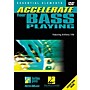 Homespun Accelerate Your Bass Playing (DVD)