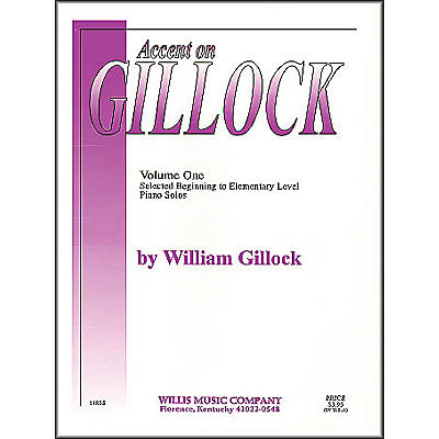 Willis Music Accent On Gillock Volume One Beginning/Elementary Level Piano Solos