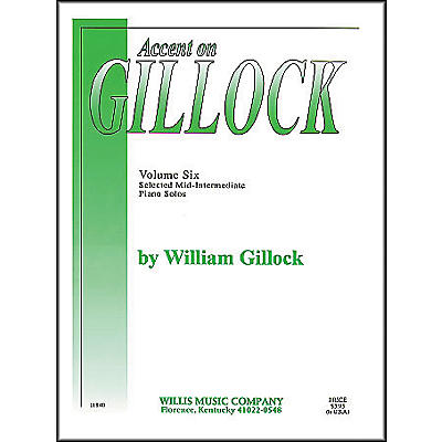 Willis Music Accent On Gillock Volume Six (Selected Mid-Intermediate Level Piano Solos)