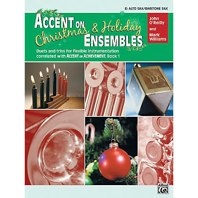 Alfred Accent on Christmas and Holiday Ensembles E-Flat Alto Sax/Bari Sax