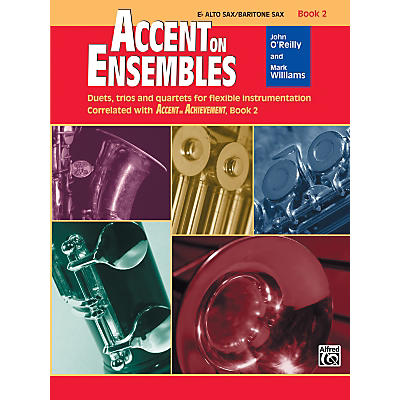 Alfred Accent on Ensembles Book 2 E-Flat Alto Sax/Baritone Sax