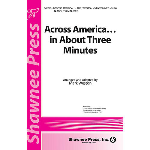 Shawnee Press Across America ... In About Three Minutes 3-Part Mixed arranged by Mark Weston