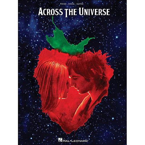 Across The Universe: Music From The Motion Picture arranged for piano, vocal, and guitar (P/V/G)