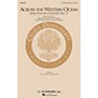 G. Schirmer Across the Western Ocean (From Five Sea Chanties, No. 3) TTB arranged by Emily Crocker