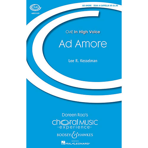 Boosey and Hawkes Ad Amore (CME In High Voice) SSAA A Cappella composed by Lee Kesselman