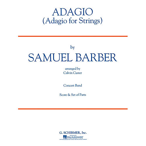 G. Schirmer Adagio for Strings Concert Band Level 4 Composed by Samuel Barber