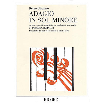 Ricordi Adagio in G Minor (Cello and Piano) String Solo Series Composed by Remo Giazotto Edited by Henrich Leskó