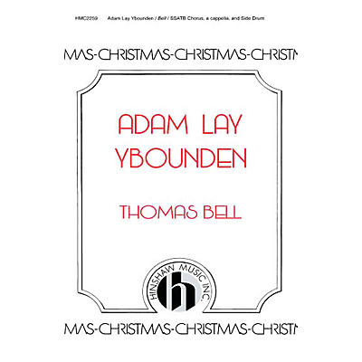 Hinshaw Music Adam Lay Y Bounden SSATB composed by Thomas Bell