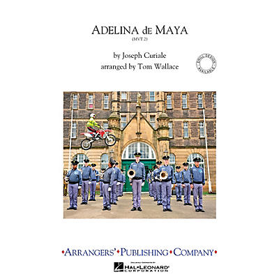Arrangers Adelina De Maya, Movement 2 Marching Band Level 4 Arranged by Tom Wallace
