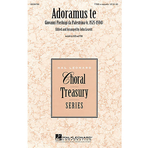 Hal Leonard Adoramus Te TTBB A Cappella composed by Giovanni Pierluigi da Palestrina