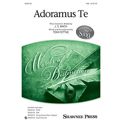 Shawnee Press Adoramus Te (Together We Sing Series) SAB arranged by Tom Fettke