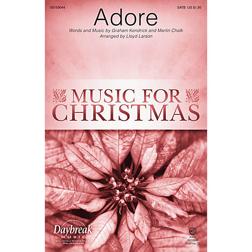 Adore CHOIRTRAX CD by Chris Tomlin Arranged by Lloyd Larson
