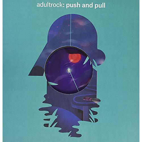 Adultrock - Push & Pull