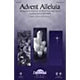 Daybreak Music Advent Alleluia (with Salvation Is Created and Let All Mortal Flesh Keep) SSA by Keith Christopher