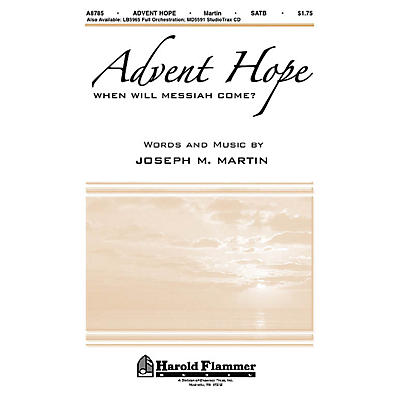 Shawnee Press Advent Hope (When Will Messiah Come?) SATB composed by Joseph M. Martin