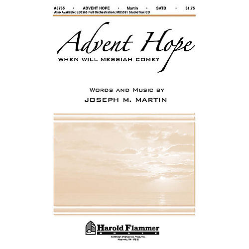 Shawnee Press Advent Hope (When Will Messiah Come?) SATB composed by Joseph M. Martin
