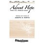 Shawnee Press Advent Hope (When Will Messiah Come?) SATB composed by Joseph M. Martin
