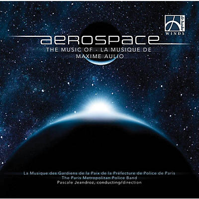 Hal Leonard Aerospace  Cd The Music Of Maxime Aulio Concert Band