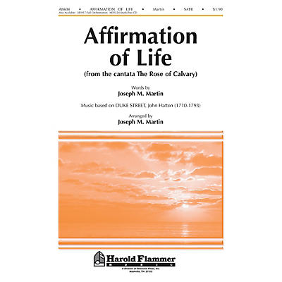 Shawnee Press Affirmation of Life (from Rose of Calvary) SATB arranged by Brant Adams