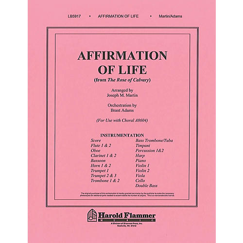 Shawnee Press Affirmation of Life (from Rose of Calvary) Score & Parts arranged by Brant Adams