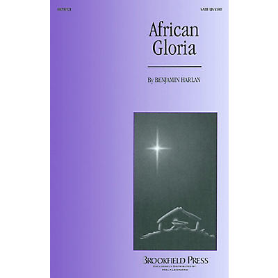 Brookfield African Gloria SATB composed by Benjamin Harlan