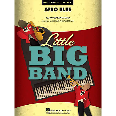 Hal Leonard Afro Blue Jazz Band Level 4 Arranged by Michael Philip Mossman