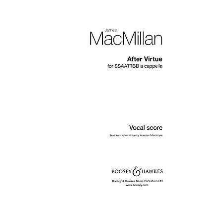 Boosey and Hawkes After Virtue (SSSAATTBB a cappella) SSSAATTBB composed by James MacMillan