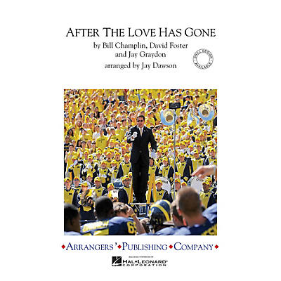 Arrangers After the Love Has Gone Marching Band Level 3 Arranged by Jay Dawson
