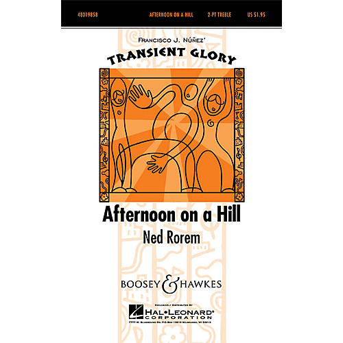 Boosey and Hawkes Afternoon on a Hill (Transient Glory Series) 2-Part composed by Ned Rorem