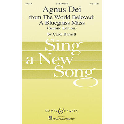 Boosey and Hawkes Agnus Dei (from The World Beloved: A Bluegrass Mass) SATB a cappella by Carol Barnett