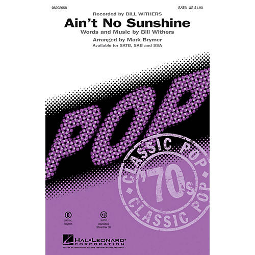 Hal Leonard Ain't No Sunshine SSA by Bill Withers Arranged by Mark Brymer