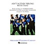 Arrangers Ain't Nothin' Wrong With That Marching Band Level 3 Arranged by Tom Wallace