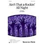 Shawnee Press Ain't That A-rockin' All Night SATB arranged by Lon Beery