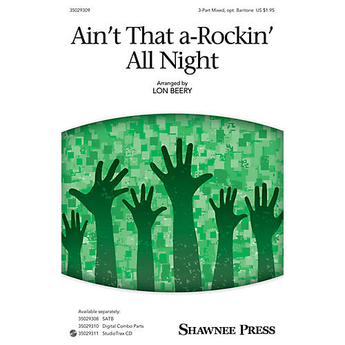 Shawnee Press Ain't That A-rockin' All Night (Together We Sing Series) 3-Part Mixed arranged by Lon Beery