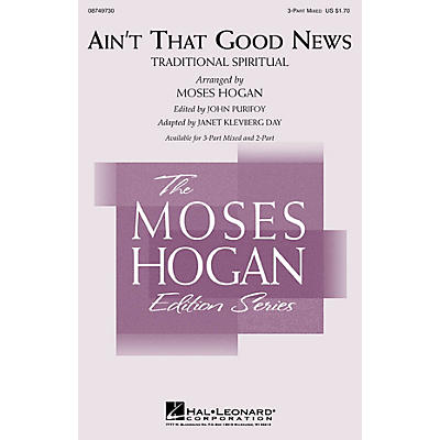 Hal Leonard Ain't That Good News 3-Part Mixed arranged by Moses Hogan