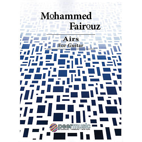 PEER MUSIC Airs (Guitar) Peermusic Classical Series Composed by Mohammed Fairouz