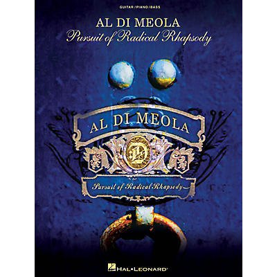 Hal Leonard Al Di Meola - Pursuit of Radical Rhapsody Artist Books Series Softcover Performed by Al Di Meola