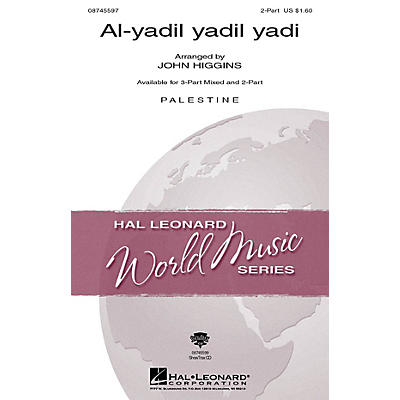 Hal Leonard Al-yadil yadil yadi 2-Part arranged by John Higgins