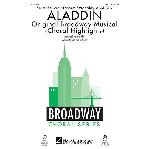 Hal Leonard Aladdin - Original Broadway Musical (Choral Highlights) SAB arranged by Mac Huff
