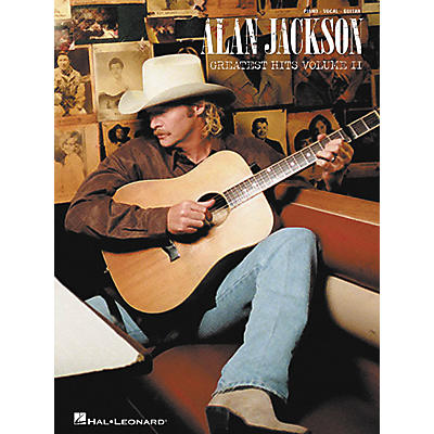 Hal Leonard Alan Jackson - Greatest Hits Volume II Piano, Vocal, Guitar Songbook